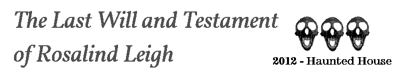 Last Will and Testament of Rosalind Leigh (2012)